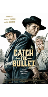 Catch the Bullet (2021 - English)