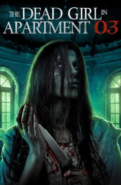 The Dead Girl in Apartment 03 (2022 - English)